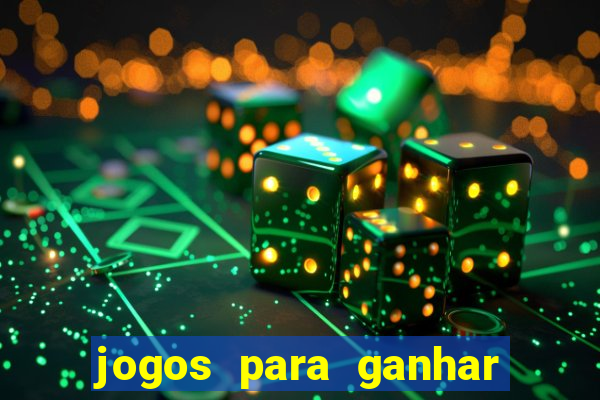 jogos para ganhar dinheiro de verdade sem depositar